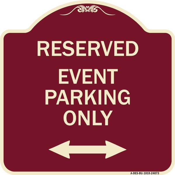Signmission Event Parking W/ Bidirectional Arrow Heavy-Gauge Aluminum Sign, 18" x 18", BU-1818-24073 A-DES-BU-1818-24073 - main